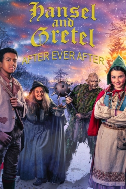 Watch Hansel & Gretel: After Ever After Movies for Free