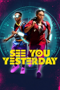 Watch See You Yesterday Movies for Free