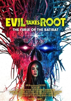 Watch Evil Takes Root Movies for Free