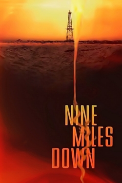 Watch Nine Miles Down Movies for Free