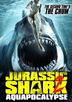 Watch Jurassic Shark 2: Aquapocalypse Movies for Free