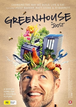 Watch Greenhouse by Joost Movies for Free