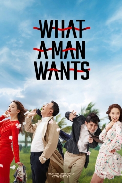 Watch What a Man Wants Movies for Free