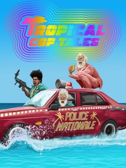 Watch Tropical Cop Tales Movies for Free