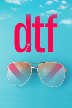 Watch DTF Movies for Free