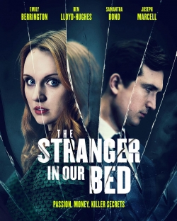 Watch The Stranger in Our Bed Movies for Free