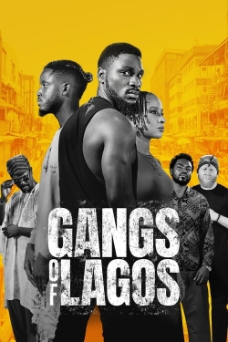 Watch Gangs of Lagos Movies for Free