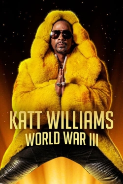 Watch Katt Williams: World War III Movies for Free