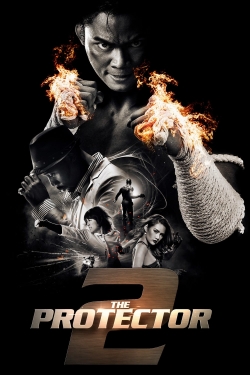 Watch The Protector 2 Movies for Free