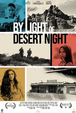 Watch By Light of Desert Night Movies for Free