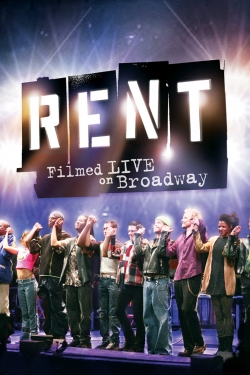 Watch Rent: Filmed Live on Broadway Movies for Free