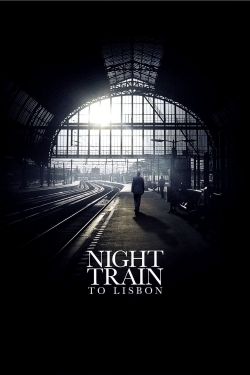 Watch Night Train to Lisbon Movies for Free