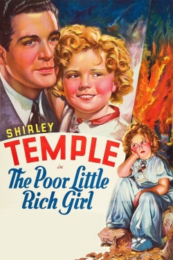 Watch Poor Little Rich Girl Movies for Free