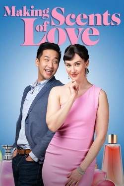 Watch Making Scents of Love Movies for Free