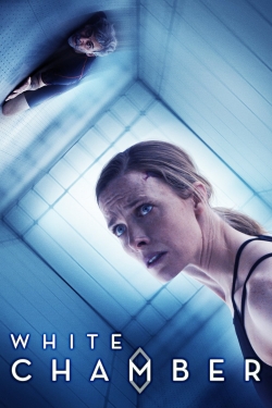 Watch White Chamber Movies for Free