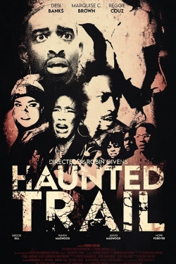 Watch Haunted Trail Movies for Free