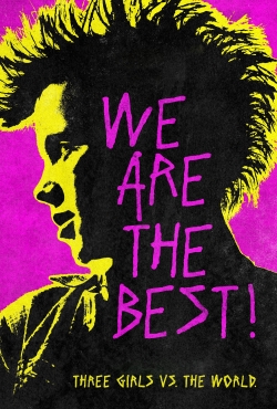 Watch We Are the Best! Movies for Free