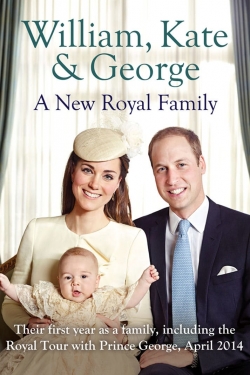 Watch William Kate And George A New Royal Family Movies for Free