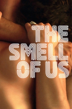 Watch The Smell of Us Movies for Free