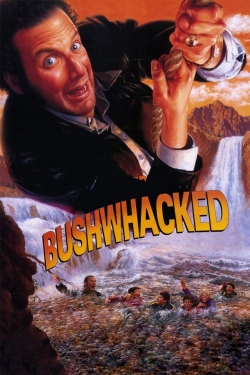 Watch Bushwhacked Movies for Free