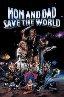 Watch Mom and Dad Save the World Movies for Free