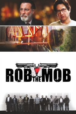 Watch Rob the Mob Movies for Free