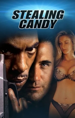 Watch Stealing Candy Movies for Free