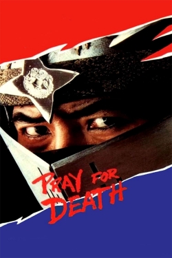 Watch Pray For Death Movies for Free