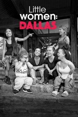 Watch Little Women: Dallas Movies for Free