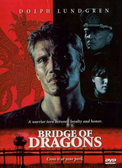 Watch Bridge of Dragons Movies for Free