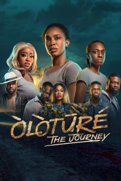 Watch Òlòtūré: The Journey Movies for Free