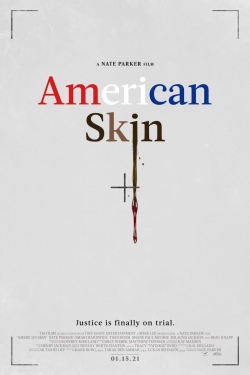 Watch American Skin Movies for Free