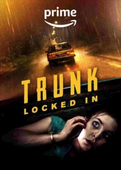 Watch Trunk: Locked In Movies for Free