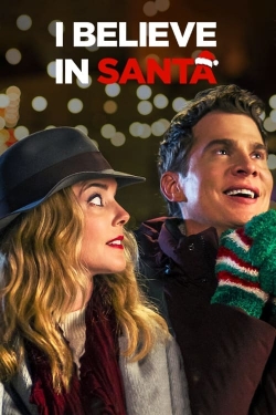 Watch I Believe in Santa Movies for Free
