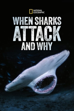 Watch When Sharks Attack... and Why Movies for Free