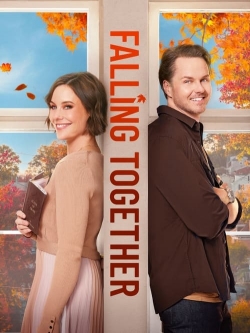 Watch Falling Together Movies for Free