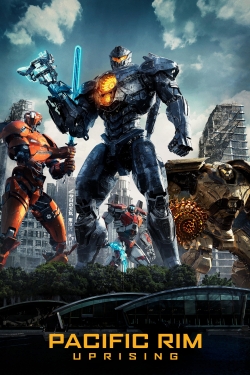 Watch Pacific Rim: Uprising Movies for Free