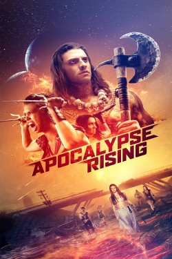 Watch Apocalypse Rising Movies for Free