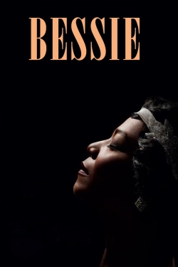 Watch Bessie Movies for Free