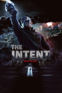Watch The Intent Movies for Free