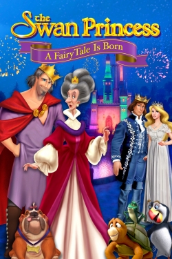 Watch The Swan Princess: A Fairytale Is Born Movies for Free