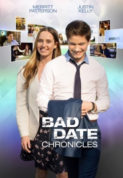 Watch Bad Date Chronicles Movies for Free