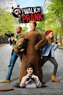 Watch Walk the Prank Movies for Free