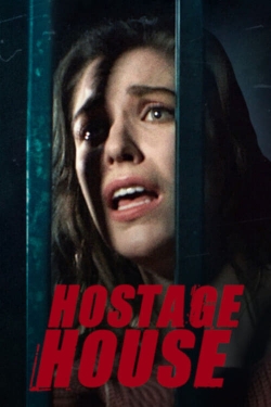 Watch Hostage House Movies for Free