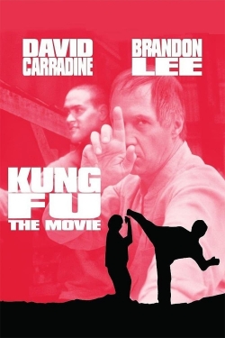 Watch Kung Fu: The Movie Movies for Free