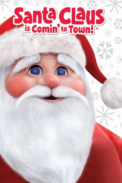 Watch Santa Claus Is Comin' to Town Movies for Free