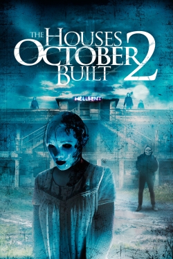 Watch The Houses October Built 2 Movies for Free