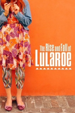 Watch The Rise and Fall of Lularoe Movies for Free