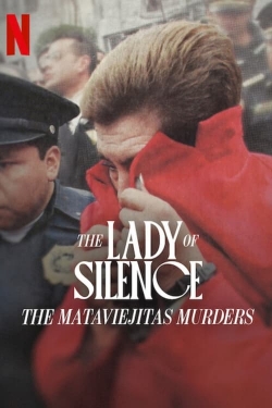 Watch The Lady of Silence: The Mataviejitas Murders Movies for Free