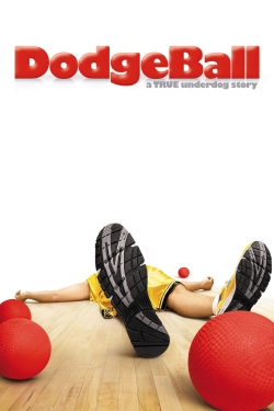 Watch DodgeBall: A True Underdog Story Movies for Free